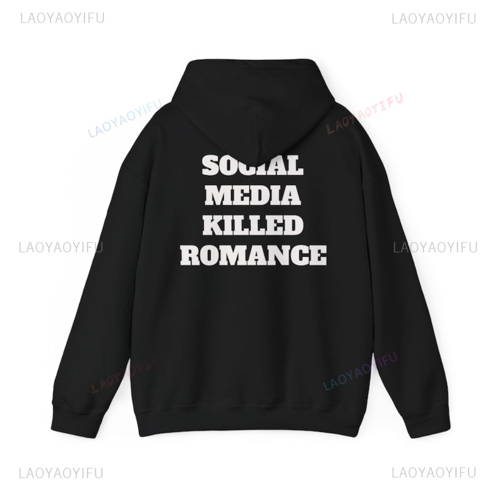 Social Media Killed Romance Si - Graphic Hoodie Streetwear 评论和价格